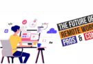 The Future of Remote Work: Pros and Cons By CSSolution